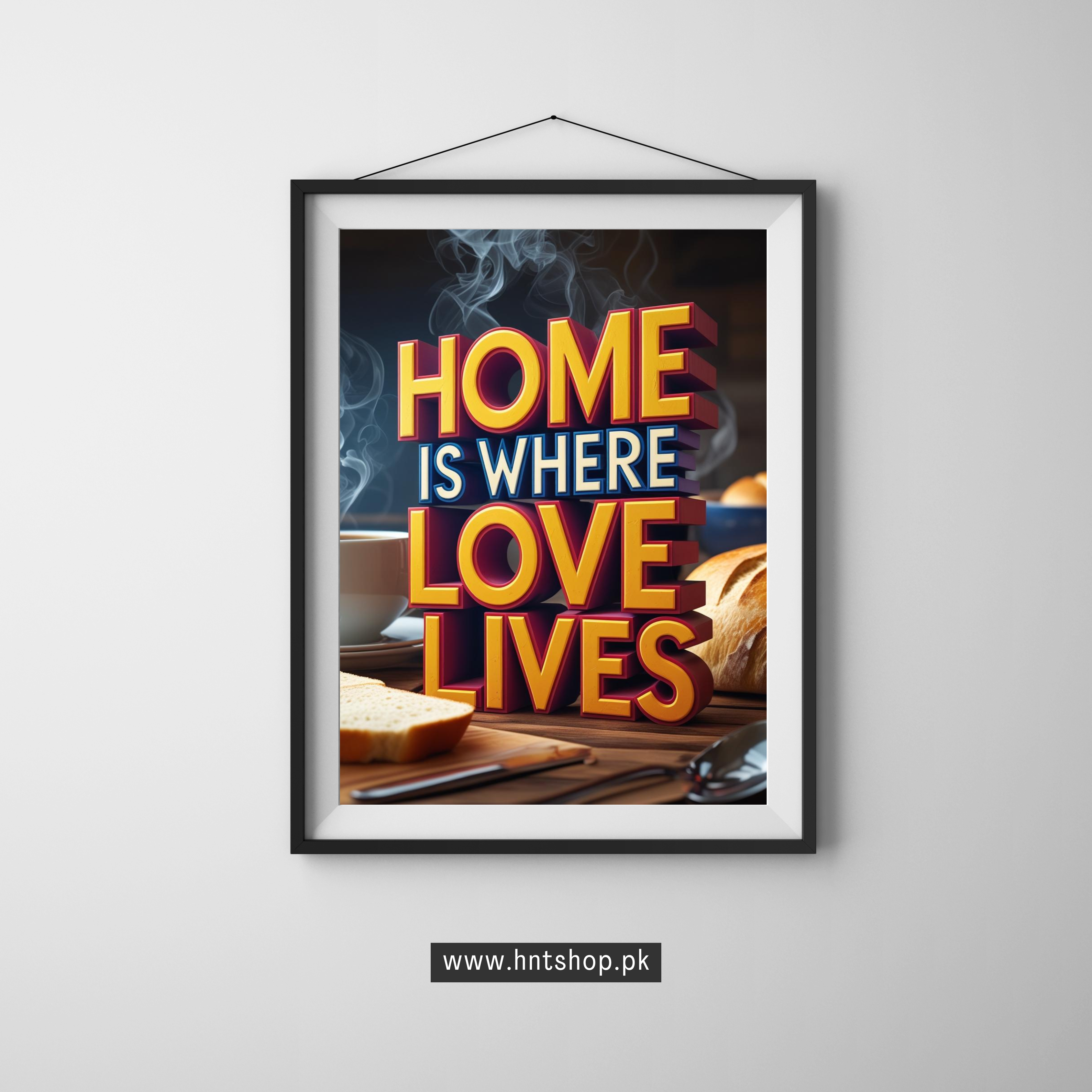 Home Is Where Love Lives – Inspirational Wall Art